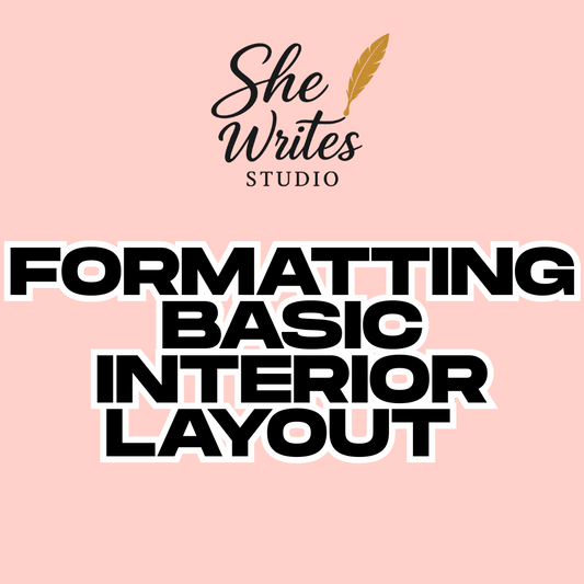 Formatting (basic interior layout)